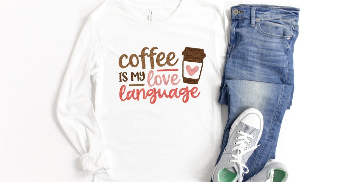 Coffee is My Love Language - Hey Let's Make Stuff