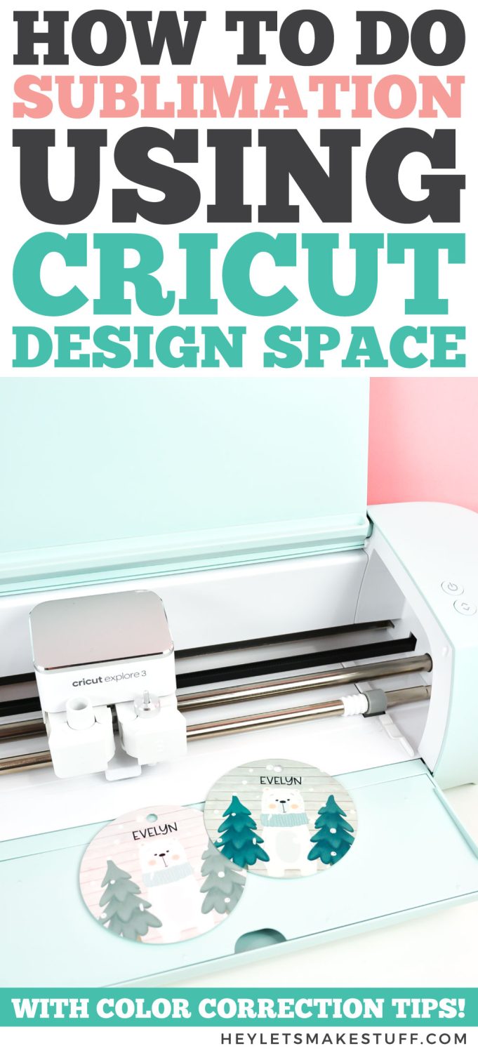 How To Use Cricut Design Space For Sublimation Crafts Hey Let s Make 