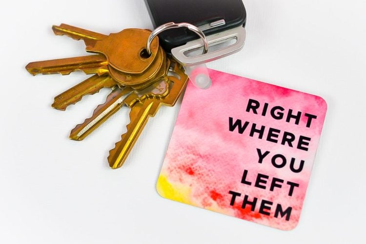 "Right where you left them" keychain on a set of keys