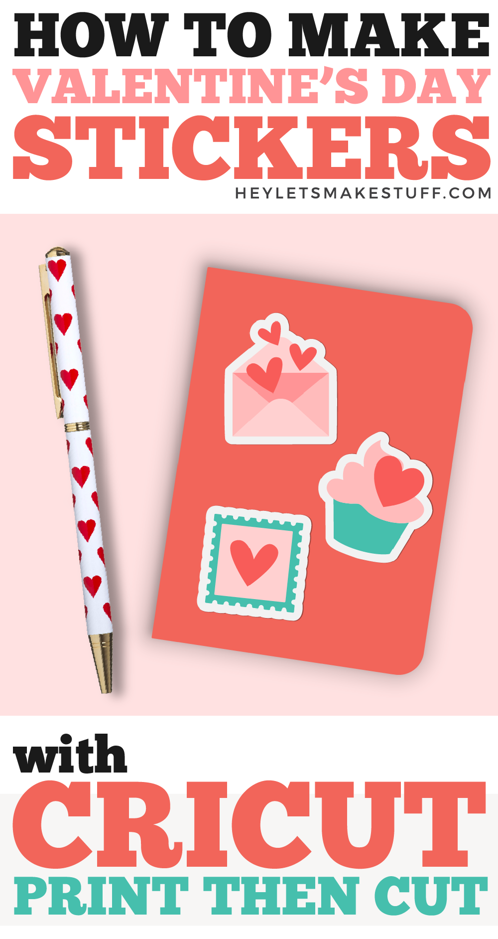 print-then-cut-valentine-s-day-stickers-hey-let-s-make-stuff