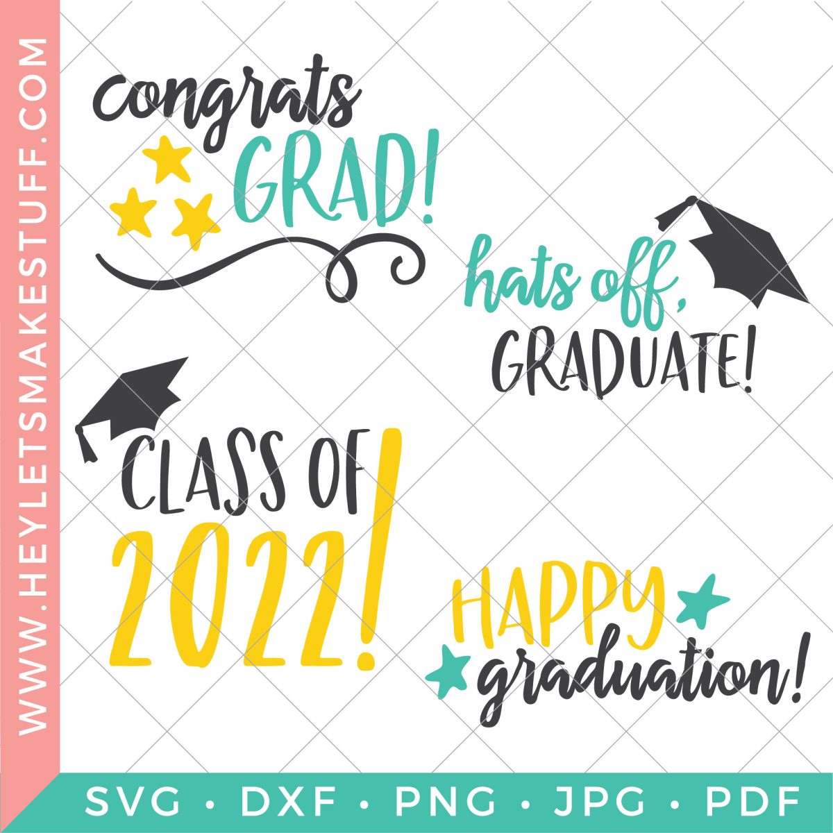 Four SVG files in this bundle: "Congrats Grad" with stars, "Hats off, Graduate", "Class of 2022" and "Happy Graduation."