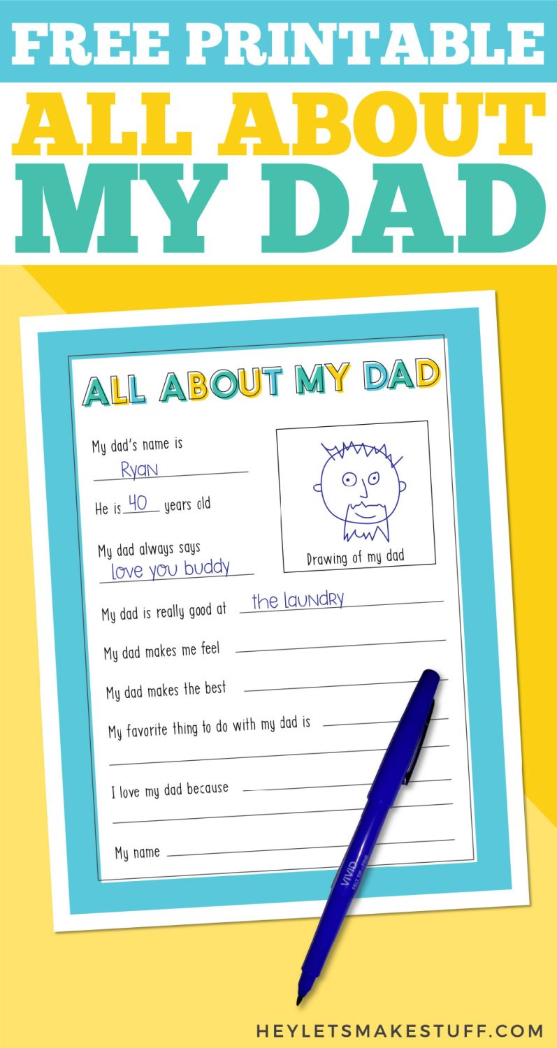 Free "All About My Dad" Printable for Father's Day Hey, Let's Make Stuff