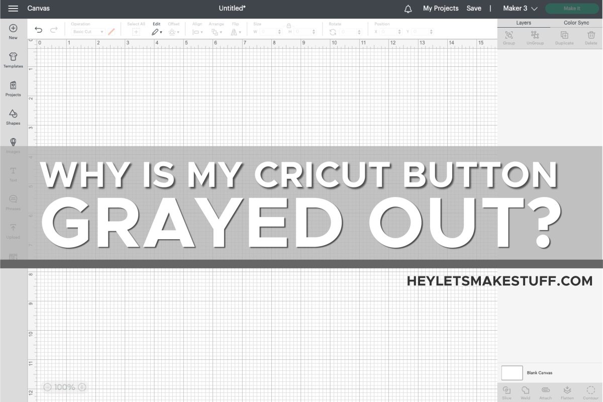 Why Is My Cricut Button Greyed Out Hey Let s Make Stuff