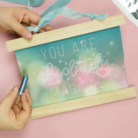 Sign with the words you are Absolutely Magical on it