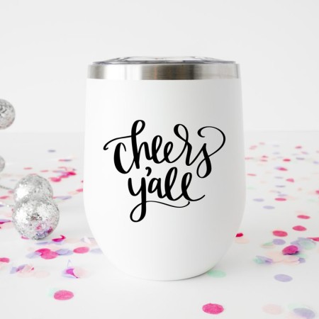 White wine mug with hand lettered "Cheers Y’all”