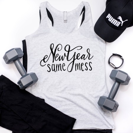 Gray work out shirt that says New Year Same Mess