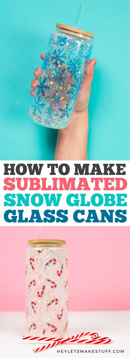 How to Make Sublimated Snow Globe Glass Cans pin image