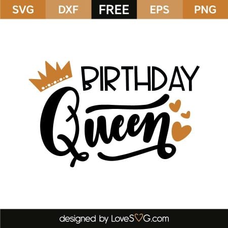 Image of a SVG file with a crown and hearts and says Birthday Queen