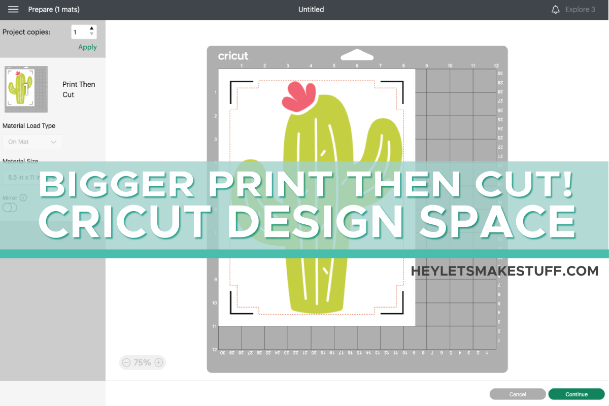 Cricut mat with Cactus Image with overlay that says "Cricut Design Space Bigger Print then Cut"