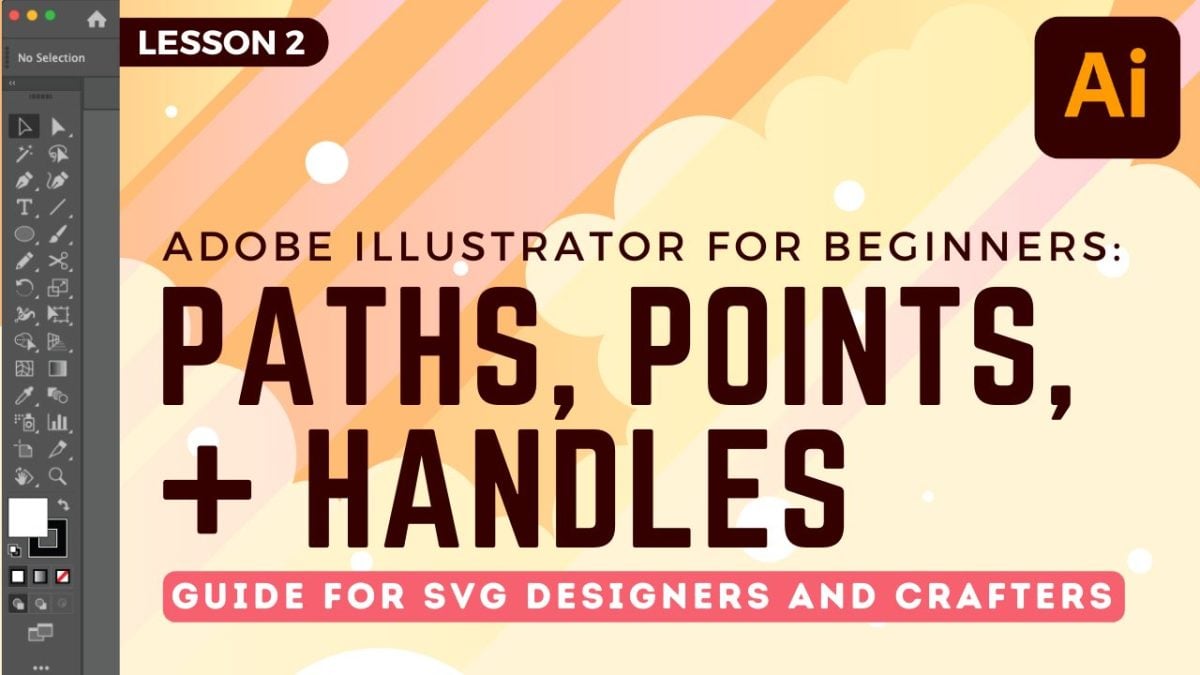 Adobe Illustrator: Points, paths, and Handles