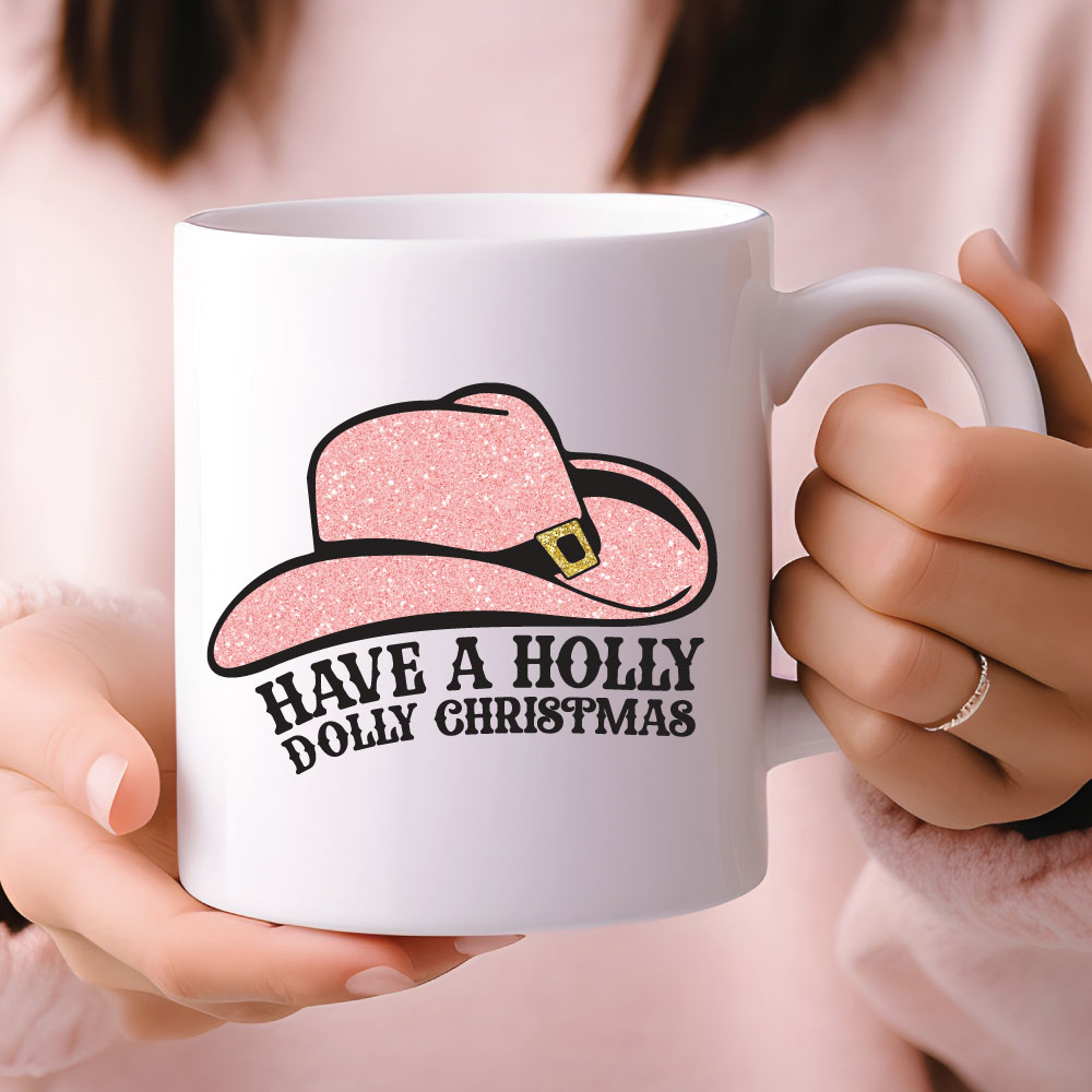 Have a Holly Dolly Christmas sublimation image on mug