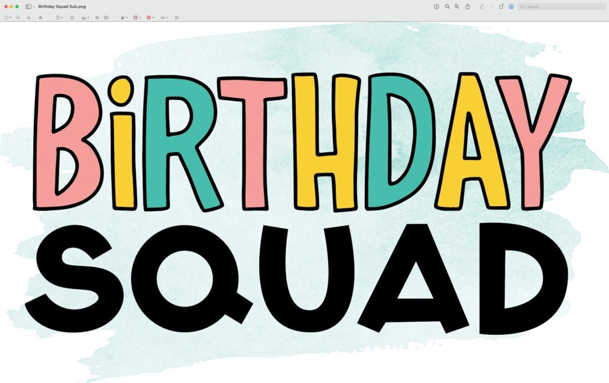 Birthday Squad file open in Preview