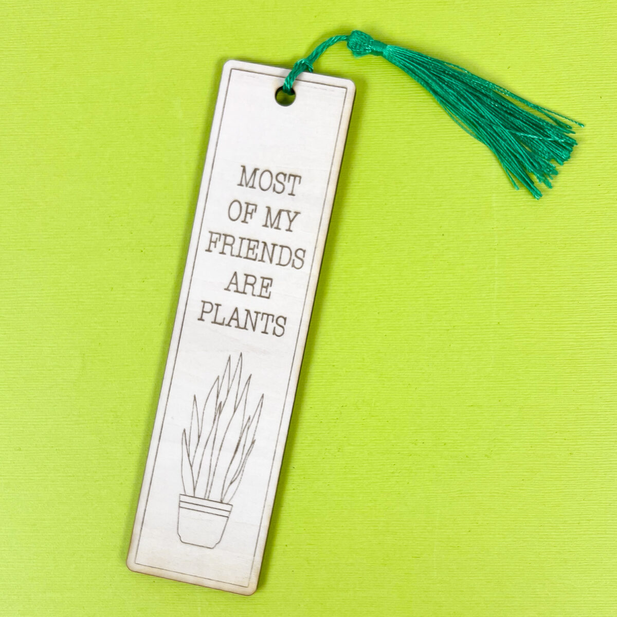 Most of my friends are plants bookmark on green background.