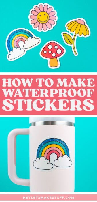 How to Make Waterproof Stickers with a Cricut - Hey, Let's Make Stuff