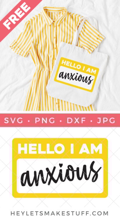 Hello I Am Anxious SVG pin image