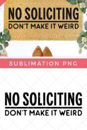 No Soliciting: Don't Make it Weird SVG pin image