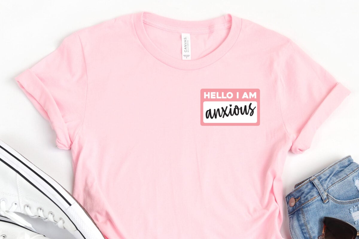 Hello I Am Anxious SVG on pink tee