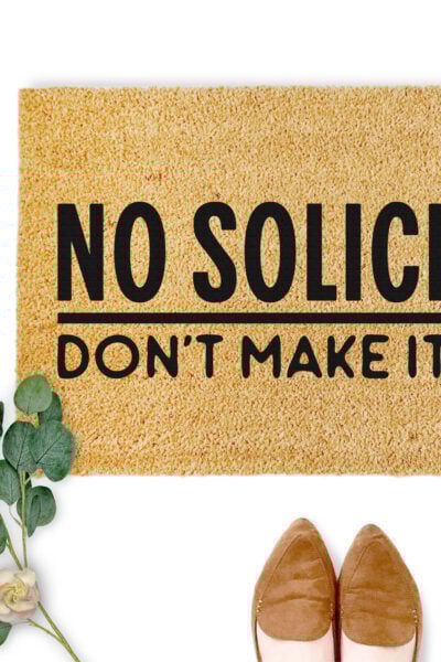 No Soliciting: Don't Make it Weird SVG on a coir door mat