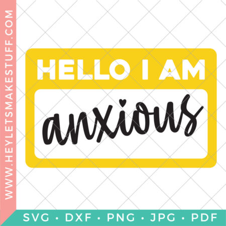Hello I Am Anxious SVG security image