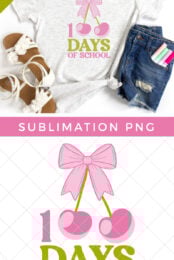 100 Days of School Cherry Sublimation File pin image