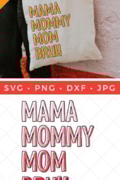 Mama, Mommy, Mom, Bruh SVG pin image