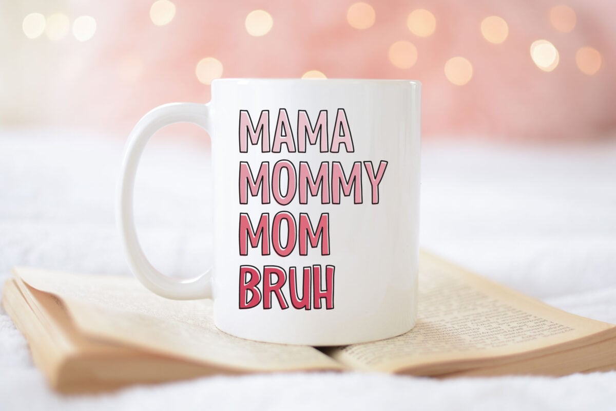 Mama, Mommy, Mom, Bruh SVG on a mug with a pink background